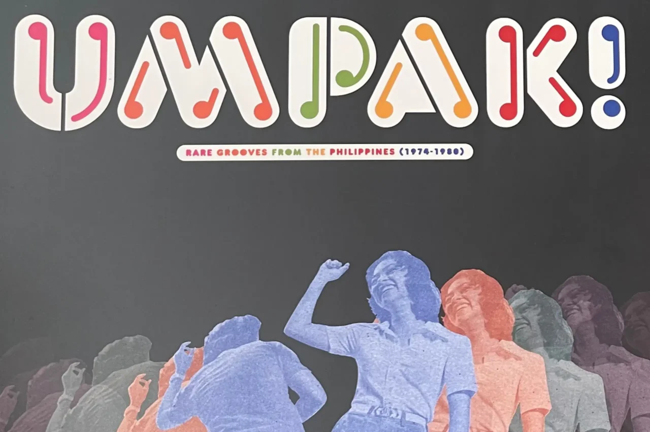 UMPAK!: Rare Grooves from the Philippines (1974–1980), a compilation of funk, disco, and instrumental tracks
